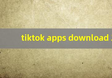 tiktok apps download 2020